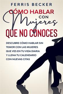 Cómo Hablar con Mujeres que no Conoces PDF