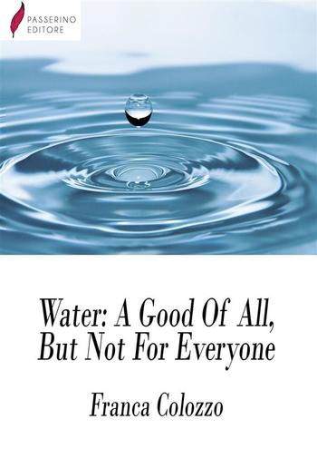 Water - A Good Of All, But Not For Everyone PDF