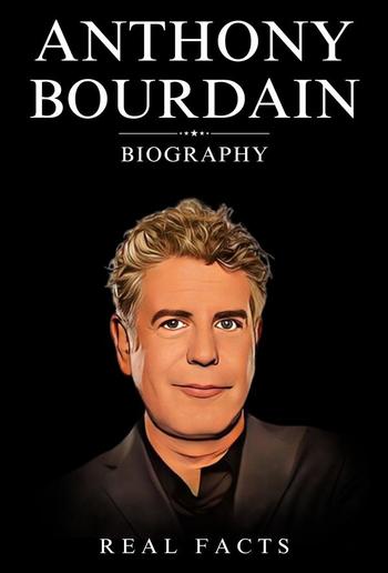 Anthony Bourdain Biography PDF