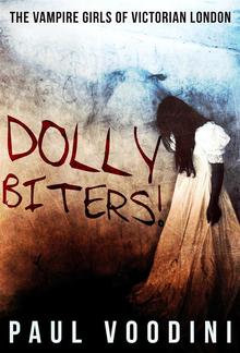 Dolly Biters - The Vampire Girls of Victorian London PDF