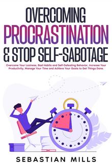 Overcoming Procrastination & Stop Self-Sabotage PDF