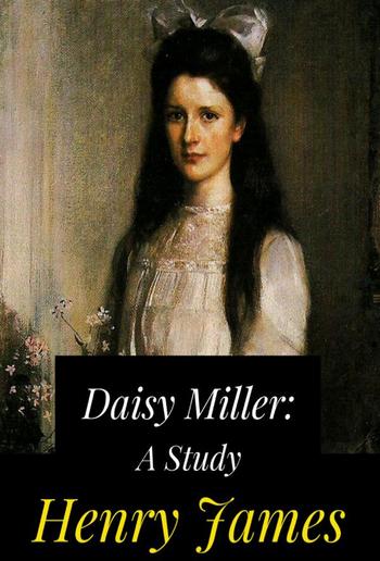 Daisy Miller: A Study PDF