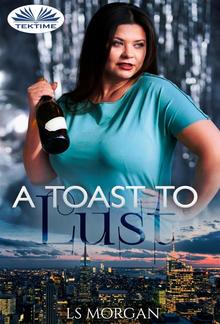 A Toast To Lust PDF