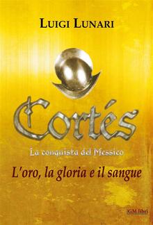 Cortes - La conquista del Messico PDF