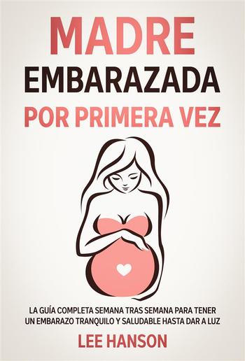 Madre Embarazada por Primera Vez PDF Madre Embarazada por Primera Vez PDF