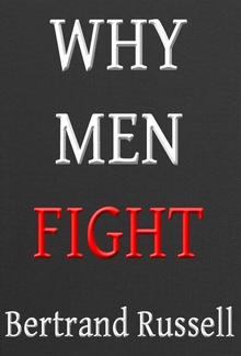 Why Men Fight: A Method of Abolishing the International Duel PDF