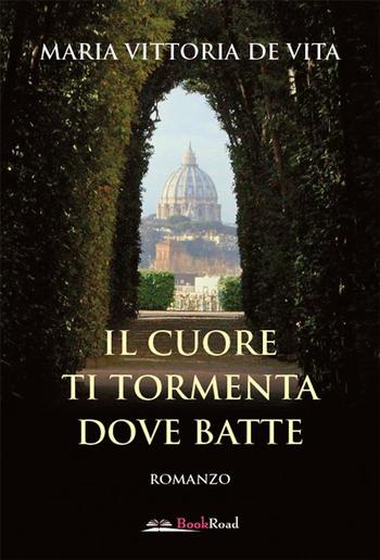 Il cuore ti tormenta dove batte PDF