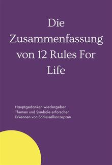 Zusammenfassung von 12 Rules For Life PDF