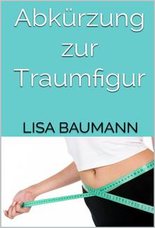 Abkürzung zur Traumfigur PDF