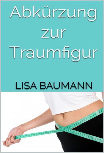 Abkürzung zur Traumfigur PDF