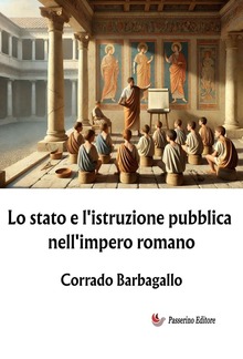 Lo stato e l'istruzione pubblica nell'impero romano PDF