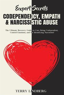 Expert Secrets – Codependency, Empath & Narcissistic Abuse PDF