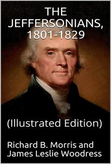 The Jeffersonians, 1801-1829 / Voices from America's Past PDF