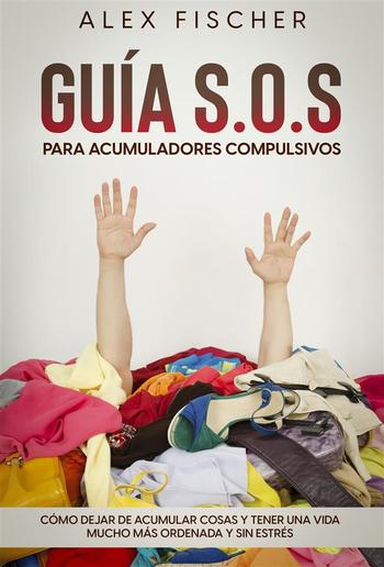 Guía S.O.S. para Acumuladores Compulsivos PDF