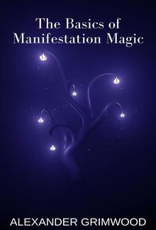 The Basics of Manifestation Magic PDF