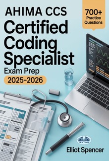 AHIMA CCS Certified Coding Specialist Exam Prep 2025–2026 PDF