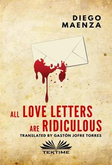 All Love Letters Are Ridiculous PDF