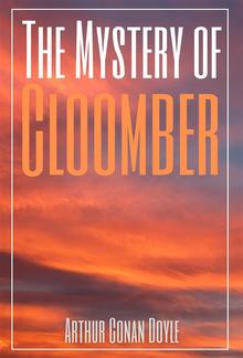 The Mystery of Cloomber (Annotated) PDF