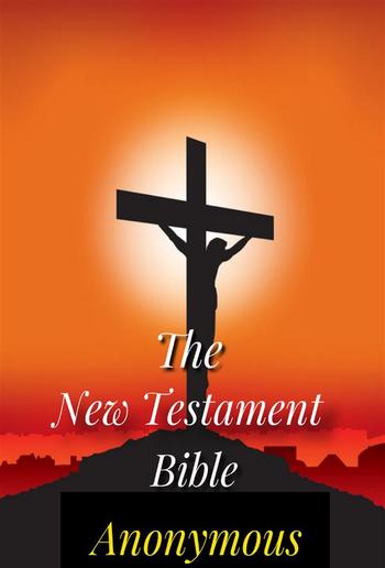 The New Testament Bible PDF