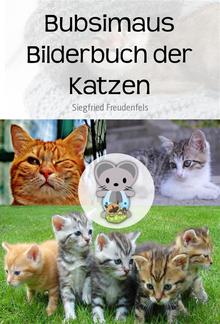 Bubsimaus Bilderbuch der Katzen PDF