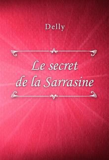 Le secret de la Sarrasine PDF