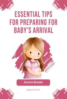 Essential Tips for Preparing for Baby's Arrival PDF