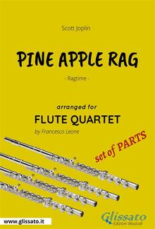 Pine Apple Rag - Flute Quartet set of PARTS PDF