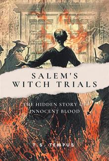 Salem's Witch Trials: The Hidden Story of Innocent Blood PDF