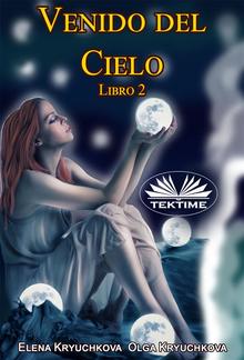 Venido Del Cielo. Libro 2 PDF