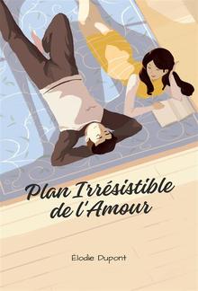 Plan Irrésistible de l'Amour PDF