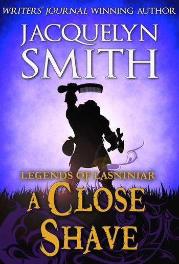 Legends of Lasniniar: A Close Shave PDF