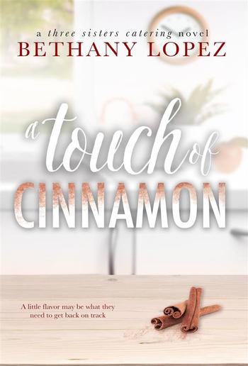 A Touch of Cinnamon (Book #2 in Three Sisters Catering series) PDF