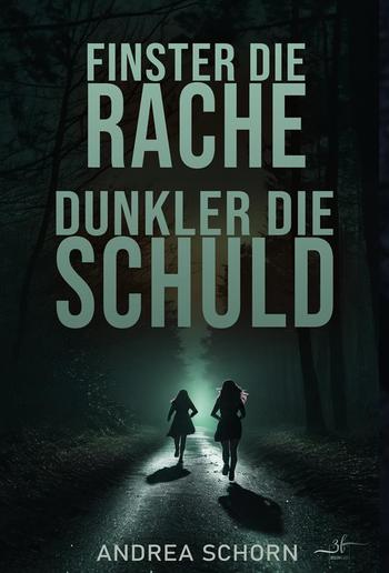 Finster die Rache, dunkler die Schuld PDF