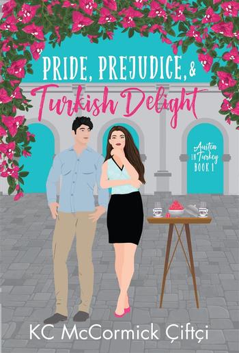 Pride, Prejudice, & Turkish Delight PDF