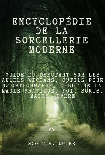 Encyclopédie de la sorcellerie moderne PDF