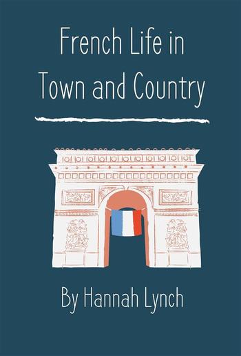 French Life in Town and Country PDF