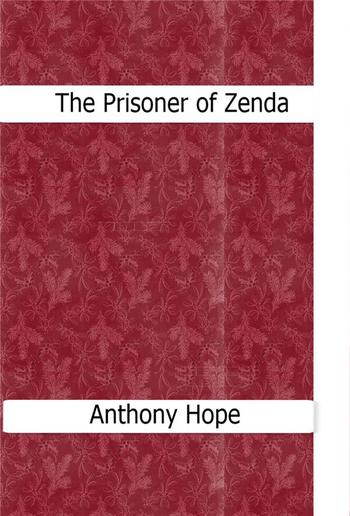 The Prisoner of Zenda PDF