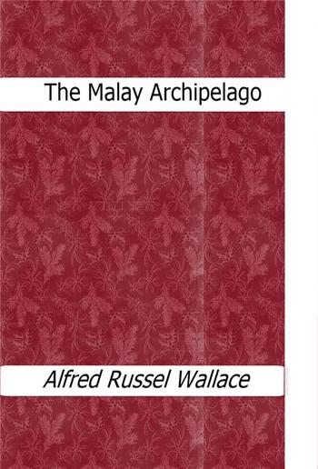 The Malay Archipelago PDF