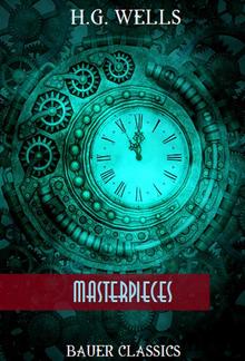 H.G. Wells: Masterpieces PDF