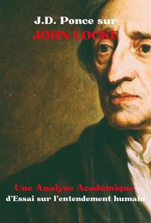 J.D. Ponce sur John Locke : Une Analyse Académique d'Essai sur l’entendement humain PDF