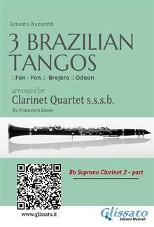 Bb Clarinet 2: Three Brazilian Tangos for Clarinet Quartet PDF
