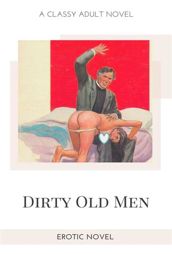 Dirty Old Men PDF