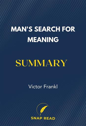 Man's Search for Meaning Summary PDF