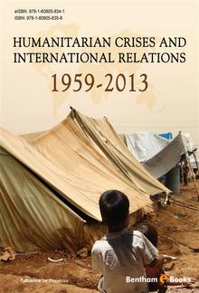 Humanitarian Crises and International Relations (1959-2013) PDF