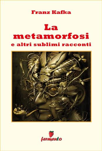 La Metamorfosi e altri sublimi racconti PDF