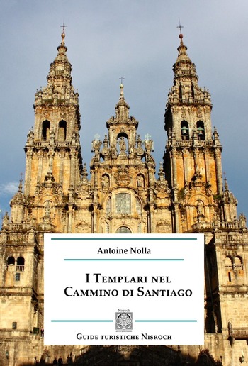 I Templari nel Cammino di Santiago PDF