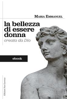 La bellezze di essere donna Madre Emmanuel PDF