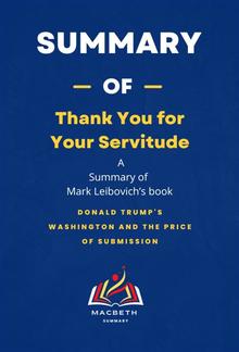 Summary of Thank You for Your Servitude by Mark Leibovich PDF