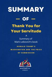 Summary of Thank You for Your Servitude by Mark Leibovich PDF
