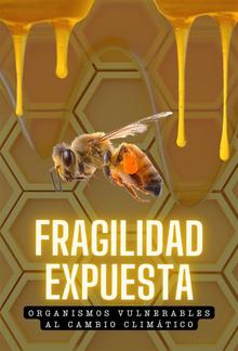 Fragilidad Expuesta. Organismos Vulnerables al Cambio Climático. PDF